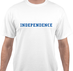 Tshirt says INDEPENDENCE 