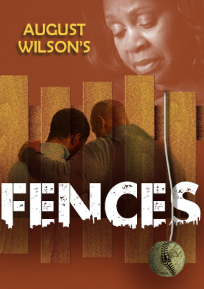 Promotional poster for August Wilsn's "Fences" featuring an African American woman looking forlorn above a black man with his arm around a black boy imposed over a fence. A baseball on a string on the right.