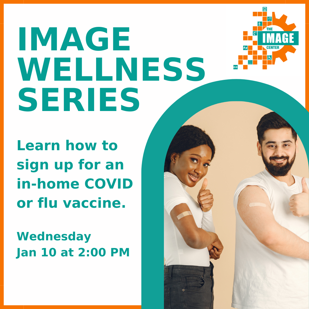 Graphic promoting IMAGE Wellness Series with photo of two people smiling and giving a thumbs up with bandaids on their upper arms.