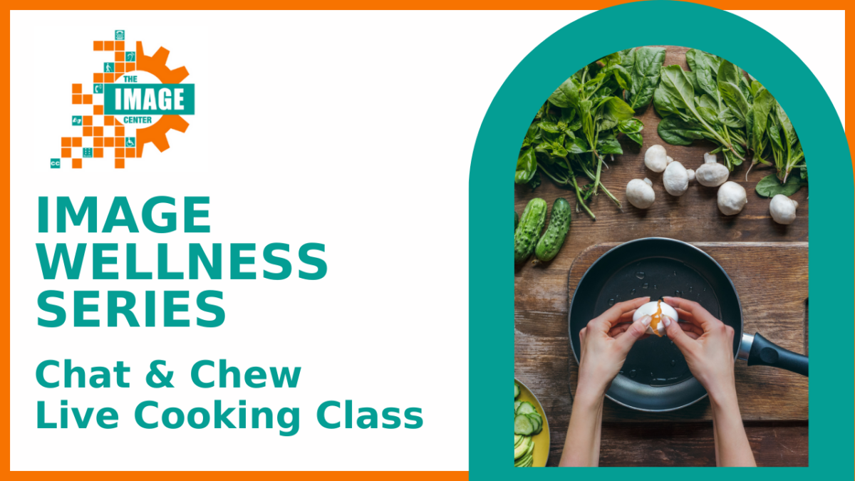 IMAGE WELLNESS SERIES. Chat and Chew Live Cooking Class. Photo of person cracking an egg in a pan surrounded by fresh produce.